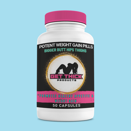 "Get Thick Pills: The All-Natural Solution for Safe Weight Gain and Curves Enhancement" - Get Thick Products