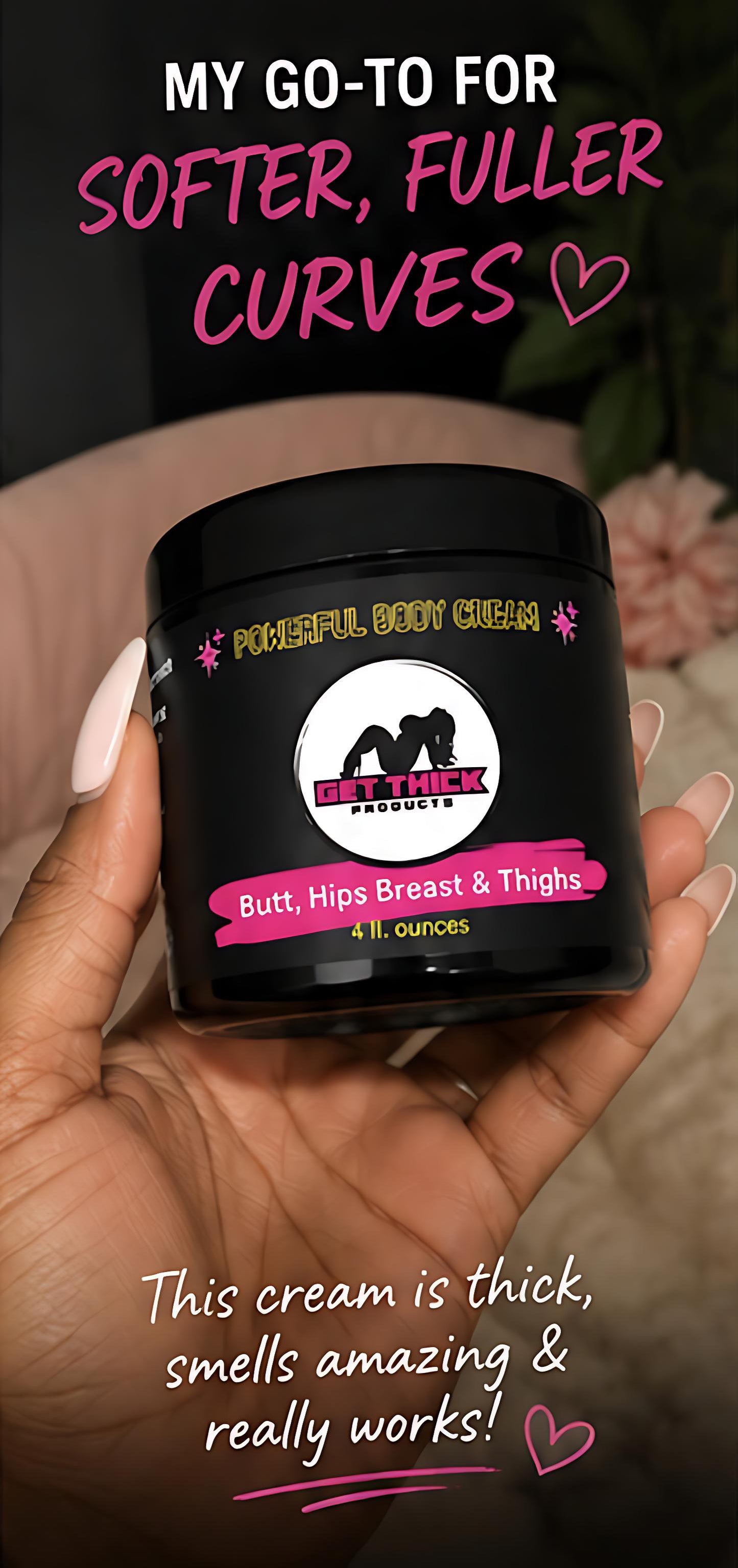 Hand holding a jar of Get Thick body cream with promotional text about its benefits.