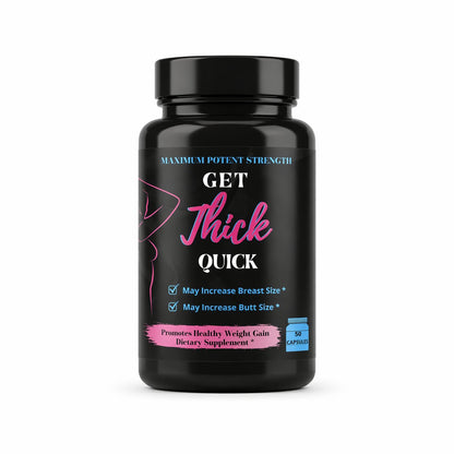 Max Thick Quick: Weight Gain Pills for Women | Get Thick Products - Get Thick Products